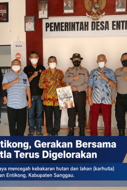 Dari Desa Entikong, Gerakan Bersama Cegah Karhutla Terus Digelorakan.